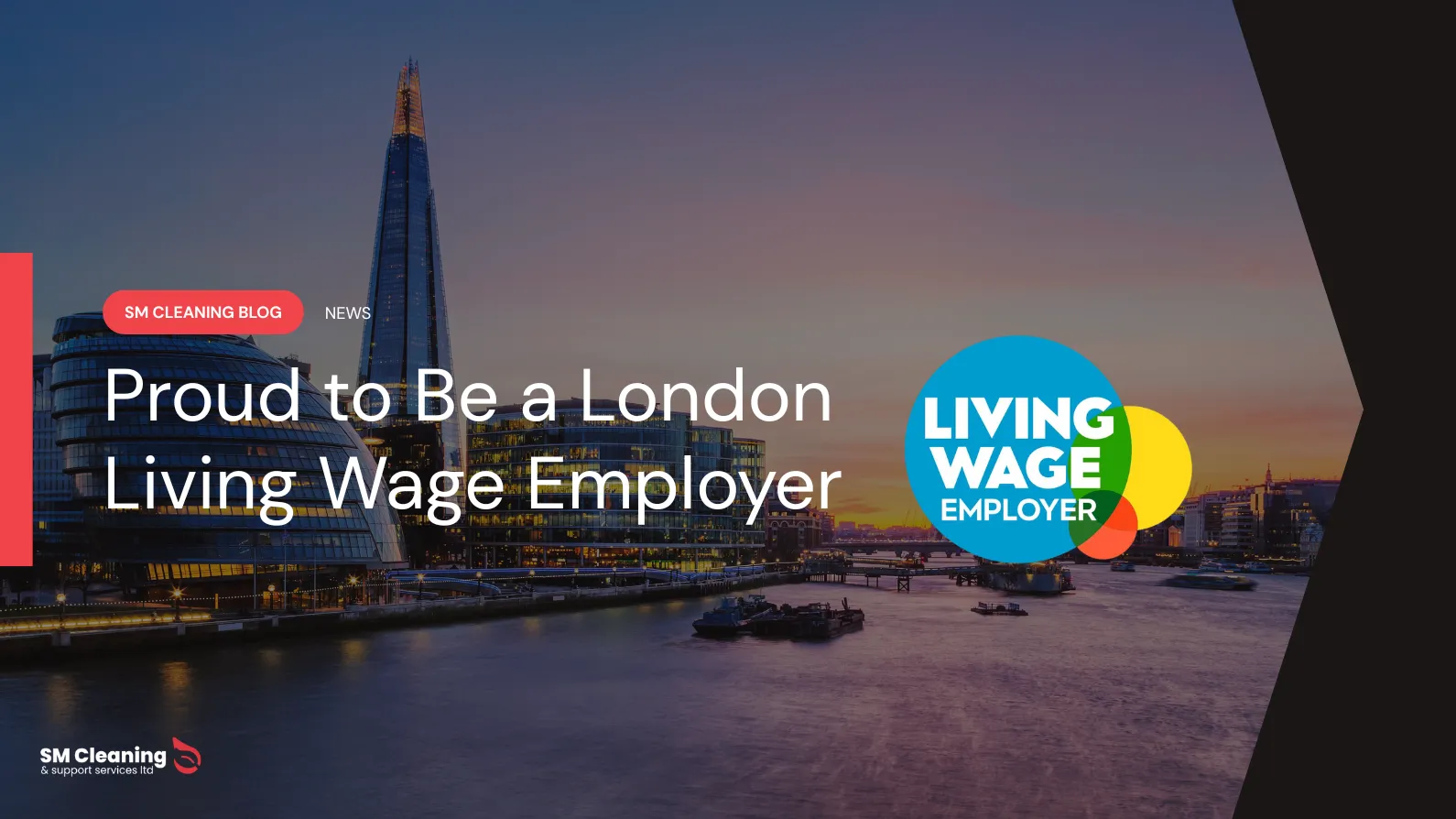A banner showing the London skyline at dusk with the Shard in view, overlaid with the text "Proud to Be a London Living Wage Employer" and the Living Wage Employer logo, representing SM Cleaning’s commitment to fair pay.